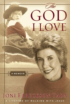 The God I Love: A Lifetime of Walking with Jesus Paperback Zondervan