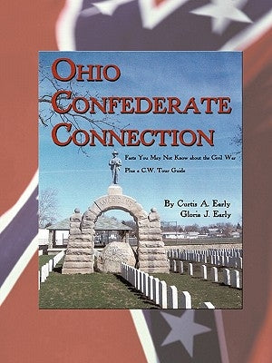 Ohio Confederate Connection: Facts You May Not Know about the Civil War Paperback iUniverse