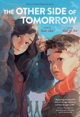 The Other Side of Tomorrow: A Graphic Novel by Cho, Tina