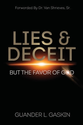 Lies & Deceit: But the Favor of God Paperback Hov Publishing