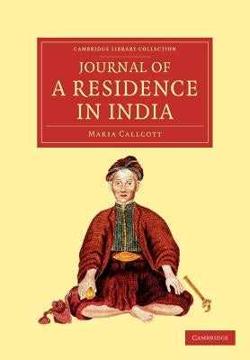 Journal of a Residence in India Paperback Cambridge University Press