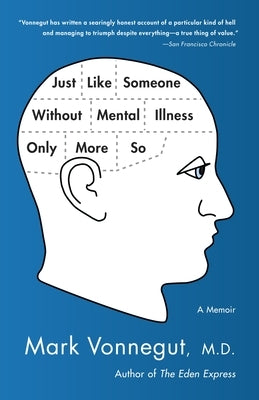 Just Like Someone Without Mental Illness Only More So: A Memoir Paperback Bantam