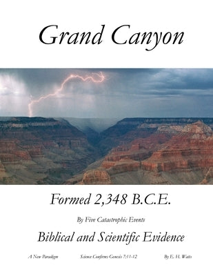 Grand Canyon: A New Paradigm Bible Gatekeeper Press