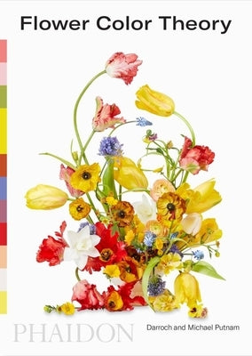 Flower Color Theory Paperback Phaidon Press