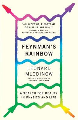 Feynman's Rainbow: A Search for Beauty in Physics and in Life Vintage