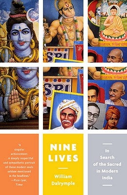 Nine Lives: In Search of the Sacred in Modern India Paperback Vintage