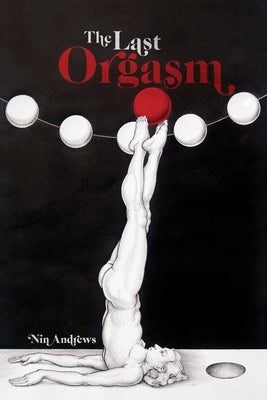 The Last Orgasm Paperback Etruscan Press