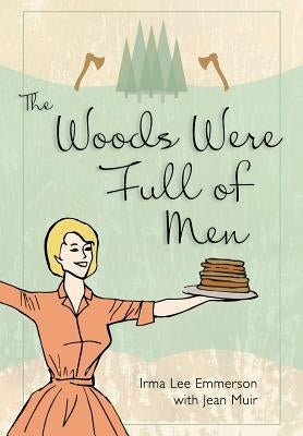 The Woods Were Full of Men Paperback Echo Point Books & Media