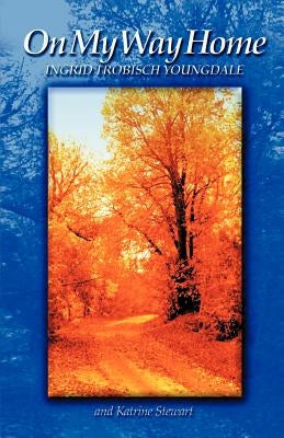 On My Way Home Paperback Quiet Waters Publications