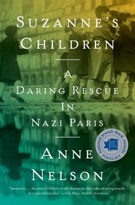 Suzanne's Children: A Daring Rescue in Nazi Paris Paperback Simon & Schuster