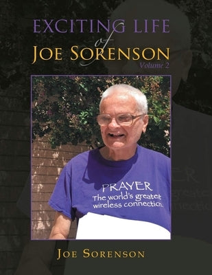 Exciting life of Joe Sorenson Paperback Joe Sorenson
