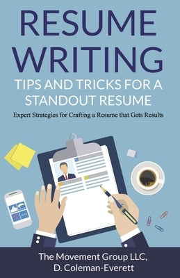 Resume Writing: Tips and Tricks for a Standout Resume: Expert Strategies for Crafting a Resume That Gets Results Paperback Bookbaby