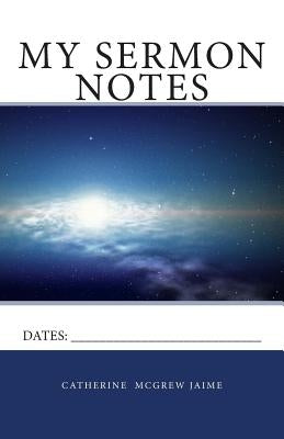 My Sermon Notes Bible Createspace Independent Publishing Platform