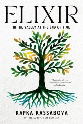 Elixir: In the Valley at the End of Time Paperback Graywolf Press
