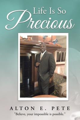 Life Is So Precious Paperback Xlibris