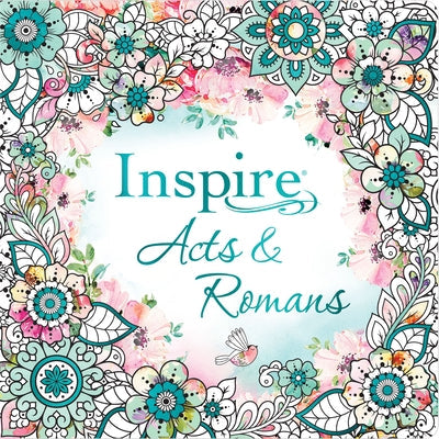 Inspire: Acts & Romans (Softcover): Coloring & Creative Journaling Through Acts & Romans Bible Tyndale House Publishers