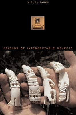 Friends of Interpretable Objects Paperback Harvard University Press