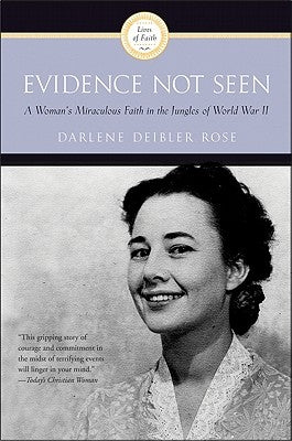 Evidence Not Seen: A Woman's Miraculous Faith in the Jungles of World War II Paperback HarperOne