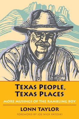 Texas People, Texas Places: More Musings of the Rambling Boy Paperback Texas Christian University Press