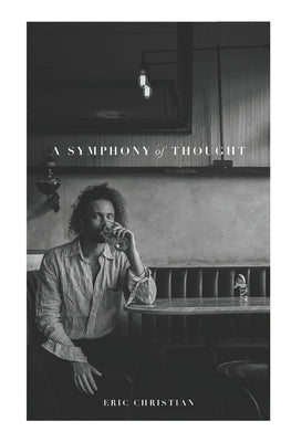 A Symphony Of Thought Paperback Independently Published