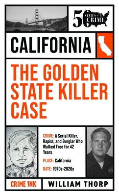 The Golden State Killer Case Paperback Crime Ink