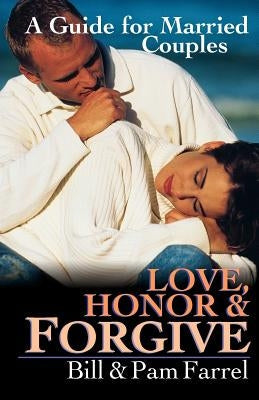 Love, Honor & Forgive: A Guide for Married Couples Paperback IVP