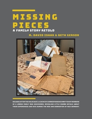 Missing Pieces: A Family Story Retold Paperback Gerisa Inc