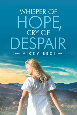 Whisper of Hope, Cry of Despair Paperback iUniverse