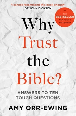 Why Trust the Bible? (Revised and updated): Answers to Ten Tough Questions Paperback IVP