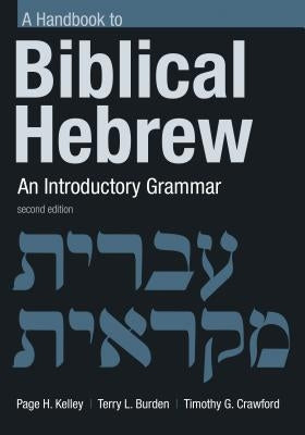 Handbook to Biblical Hebrew: An Introductory Grammar William B. Eerdmans Publishing Company