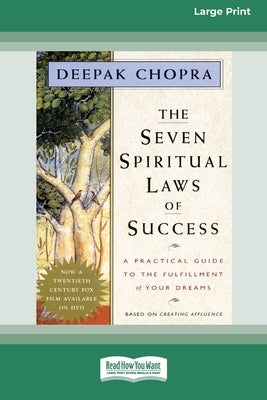 The Seven Spiritual Laws of Success by Chopra, Deepak