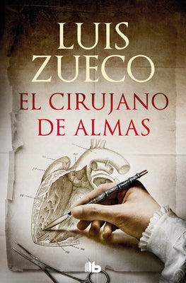 El Cirujano de Almas/ The Surgeon of Souls by Zueco, Luis