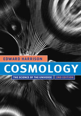 Cosmology: The Science of the Universe Paperback Cambridge University Press