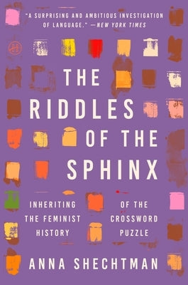 The Riddles of the Sphinx: Inheriting the Feminist History of the Crossword Puzzle Paperback HarperOne