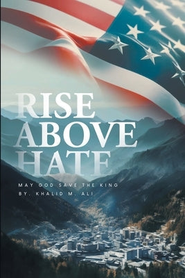 Rise Above Hate: May God Save the King Paperback Brilliant Books Literary