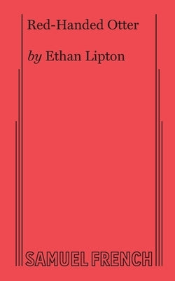 Red-Handed Otter Paperback Samuel French, Inc.