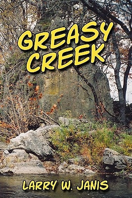 Greasy Creek Paperback WestBow Press