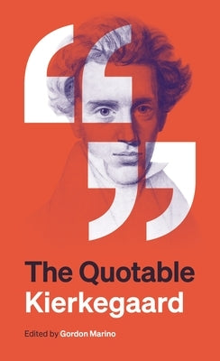 The Quotable Kierkegaard Paperback Princeton University Press