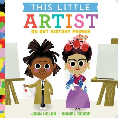 This Little Artist: An Art History Primer Board Book Little Simon