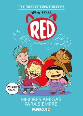 Las Nuevas Aventuras de Turning Red Vol. 1: Mejores Amigas Para Siempre: The New Adventures of Turning Red Vol. 1 (Spanish Language Edition) by The Disney Comics Group