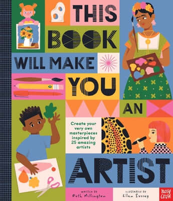 This Book Will Make You an Artist Hardcover Nosy Crow