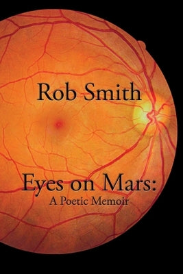 Eyes on Mars: A Poetic Memoir Paperback Drinian Press
