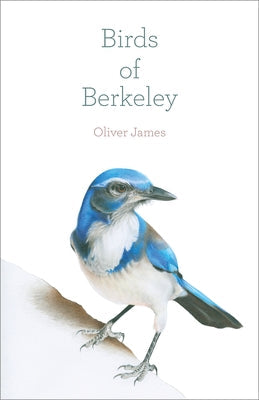 Birds of Berkeley Paperback Heyday Books