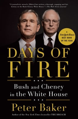 Days of Fire: Bush and Cheney in the White House Paperback Anchor Books