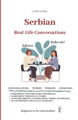 Serbian: Real-Life Conversations for Beginners Paperback Independently Published