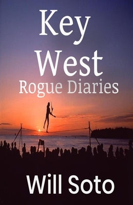 Key West Rogue Diaries Paperback R. R. Bowker
