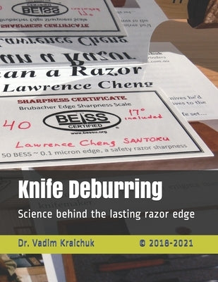 Knife Deburring: Science behind the lasting razor edge Paperback Independently Published