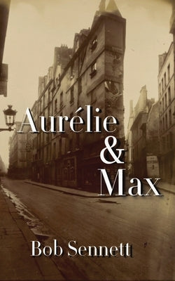 Aurélie & Max by Sennett, Bob