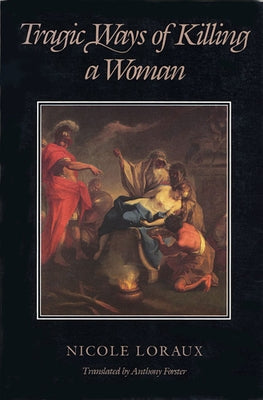 Tragic Ways Killing Wom P Paperback Harvard University Press