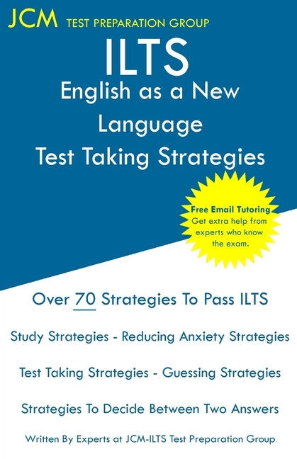 ILTS English as a New Language - Test Taking Strategies: ILTS 125 Exam - Free Online Tutoring - New 2020 Edition - The latest strategies to pass your Paperback Jcm Test Preparation Group